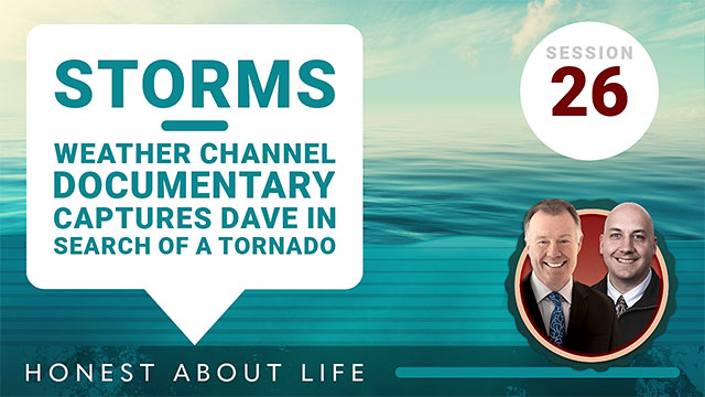 Storms: Weather Channel documentary captures Dave in search of a tornado.